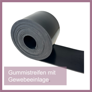 Gummistreifen mit Gewebeeinlage